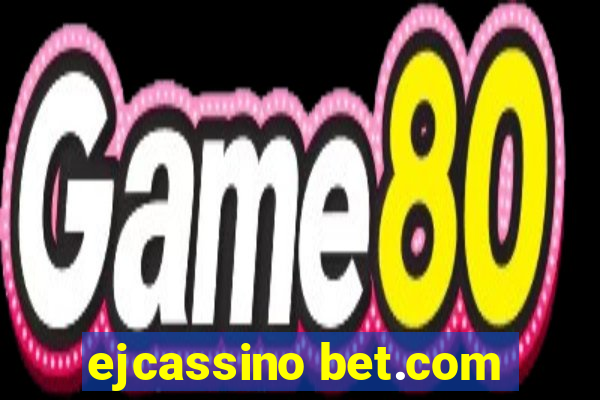 ejcassino bet.com